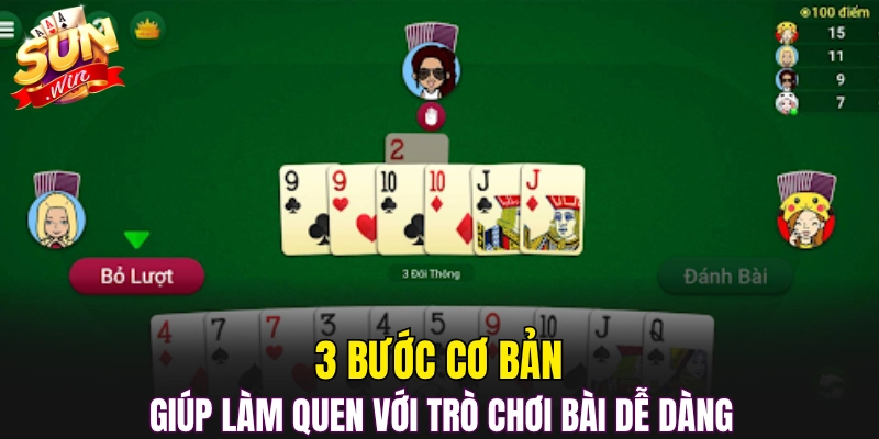 3 bước cơ bản giúp làm quen với trò chơi bài dễ dàng 